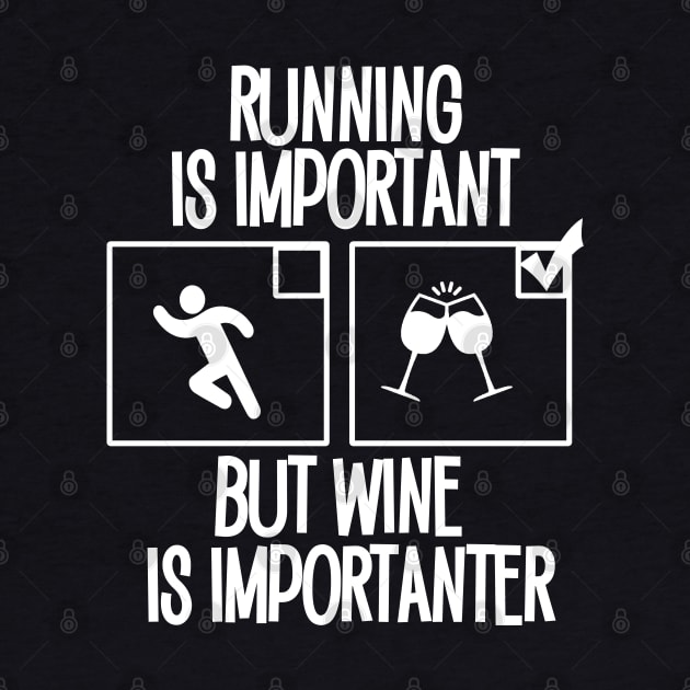 Running is important but Wine is importanter by Timeforplay